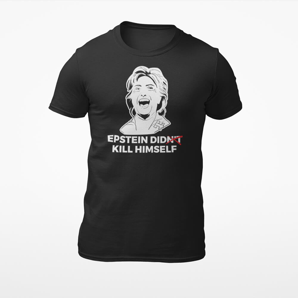 Epstein Didn't Kill Himself T-shirt