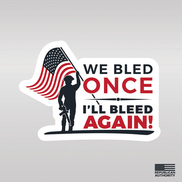 We Bled Once Sticker